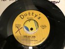 JOHNNY HAMPTON  NOT MY GIRL. DOTTYS CONDITION M- NORTHERN SOUL 45