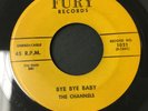 THE CHANNELS “BYE BYE BABY / MY LOVE WILL NEVER DIE” Z166