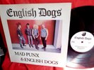 ENGLISH DOGS Mad punx & english dogs 12