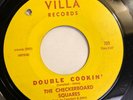 THE CHECKERBOARD SQUARES  DOUBLE COOKIN’  VILLA  Rare Orig. ‘66 Northern Soul 45