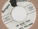 Cheryl Williams – Everybody's Happy But Me / I'm Your Fool (7”) BENGEE