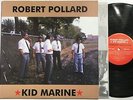 ROBERT POLLARD Kid Marine LP 1999 Recordhead orig (unnumbered) w/inner EX+