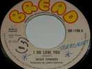 Jackie Edwards , I Do Love You / Who Told You So . LISTEN