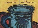 Up On The Sun [VINYL]