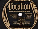 BLUES -- Peetie Wheatstraw : More Good Whiskey Blues - Vocalion 03119 - 78 V+/E-
