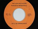 Sweet Soul Gospel 45 - Love Salvation - He'll Be Coming Back - Private - rare