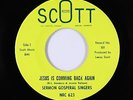 Deep Soul Gospel 45 - Sermon Gosperal Singers - Jesus Is Comming Back Scott VG++