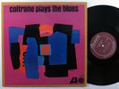 JOHN COLTRANE Plays The Blues ATLANTIC LP canada *