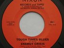 Funk Soul Bay Area ENERGY CRISIS Tough Time Blues / Disco Chicken CIRCUS 45 HEAR