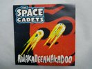 THE SPACE CADETS - AWAKADEEAWAKADOO - RARE 7