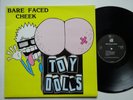 THE TOY DOLLS Bare Faced Cheek - EX/EX Cond 1987 Nit Vinyl LP - Punk