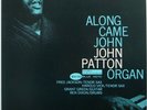 JOHN PATTON / ALONG CAME JOHN / BLUE NOTE / TOSHIBA EMI JAPAN BN-4130