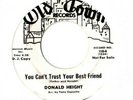 PROMO Northern Soul 45 DONALD HEIGHT Can't Trust Your Best Friend OLD TOWN HEAR