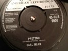 Carl Mann ?– Pretend / Rockin' Love Vinyl 7