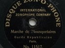 MONO-FACE 78 tours 18cm LA GARDE REPUBLICAINE marche de mousquetaires ZONOPHONE