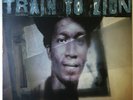 U BROWN - TRAIN TO ZION - LIMITED EDITION - BLOOD & FIRE - REGGAE - VINYL LP VGC