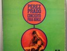 PEREZ PRADO Concierto Para Bongo LP 1979 Raiz US REISSUE latin mambo jazz cuban