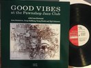 GOOD VIBES AT THE PAWNSHOP JAZZ CLUB - 1991 PROPRIUS LP arne domnerus erstrand
