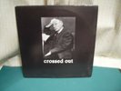 CROSSED OUT - 1990-1993 LP (SLAP A HAM RECORDS) THRASHCORE PUNK NOISE OI