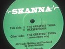 Skanna  The Greatest Thing/Heaven Remixes Classic/Old Skool/Breakbeat/12”