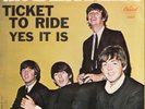 The Beatles ?– Ticket To Ride / Yes It Is - Capitol 5407 Picture Sleeve 45 rpm