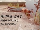 `Jay, Abner`-Man Walked On The Moon (Importación USA) VINYL LP NUEVO