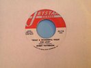 BOBBY PATTERSON 'What A Wonderful Night For Love/My Baby's Coming' Jetstar US 45