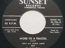 TONY & JACKIE LAMIE - WORE TO A FRAZZEL / SUNSET BLUES RARE 7