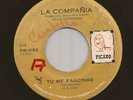 El Salvador Funk / Soul 45 LA COMPAÑIA Tu Me Fascinas / Si No Me Quieres PICARO