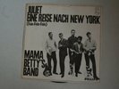 Vinyl Single 45er: Mama Betty's Band: Eine Reise nach New York/Juliet - Rarität