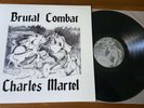 Brutal Combat Charles Martel LP Rock-O-Rama ISD ROR RRR Fanclub Version Skinhead