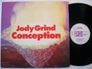 LP  JODY GRIND - Conception