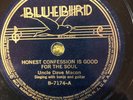 Bluebird 7174 Uncle Dave Macon  HONEST CONFESSION  78rpm Country 1937 E