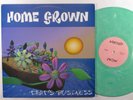 HOME GROWN That's Business LIBERATION LP VG+ green marble vinyl