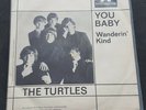 The Turtles - You Baby; Wanderin' kind; International Single Vinyl NM VG