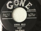DOO WOP NICKY and THE NOBLES 45 SCHOOL DAY CRUSH / SCHOOL BELLS VG+ Z217