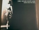 Adam And The Ants - Dirk Wears White Sox LP White vinyl RSD 2014 poster stickers