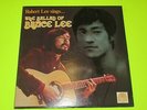 ROBERT LEE SINGS THE BALLAD OF BRUCE LEE LP SIGNED / PRIVATE PRESS FOLK ROCK
