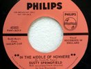 DUSTY SPRINGFIELD In the Middle.../Baby, Don't... PHILIPS promo MINT- Ct 2824