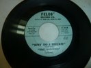 RARE TX DOO WOP 45: THE SAUCERS  FELCO 104, WHY DO I DREAM & CHA WAILEY ROUTA