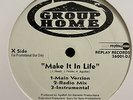 GROUP HOME - MAKE IT IN LIFE / STUPID MUTHAF*CKAS (12