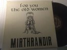 Mirthrandir For You The Old Woman RARE Private Prog LP NM