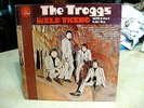 THE TROGGS  Wild Thing  LP  Fontana  Mono  1ST PRESS US   MGF27556   1966 VG++