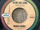 MANOLO MUÑOZ - Hazme Una Señal / LATIN SOUL 45 Brenton wood gimme little sign