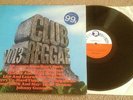 VARIOUS (TROJAN) – CLUB REGGAE VOL 3 – 1972 12” VINYL LP