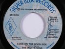 70s Soul 45 INVITATIONS Look On The Good Side SILVER BLUE HEAR