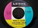 Northern Soul - Little Esther Phillips - While It Lasted - USA Lenox 45