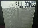 RAUL GOMEZ - INSTRUMENTAL hear it Afro Cuban PSYCH JAZZ LATIN FUNK areito LP