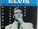 ELVIS PRESLEY- HOW GREAT THOU ART/HIS HAND IN MINE - 45 RPM PIC SLEEVE - NM-/VG