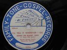 Kenny Lee Klaudt 78rpm Single 10-inch Family Tone Gospel Records #5224 I'll Tell